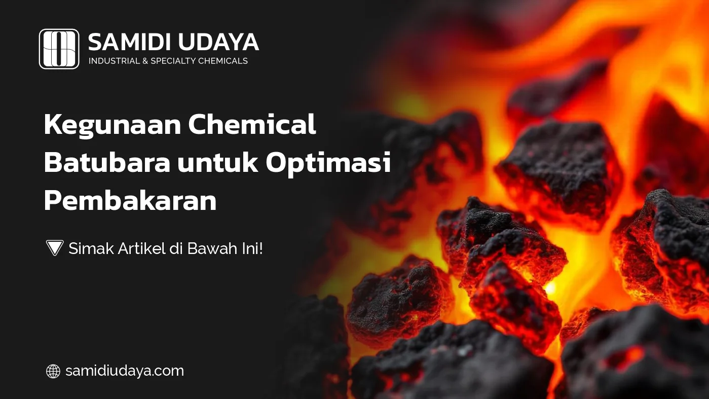 Kegunaan Chemical Batubara untuk Optimasi Pembakaran