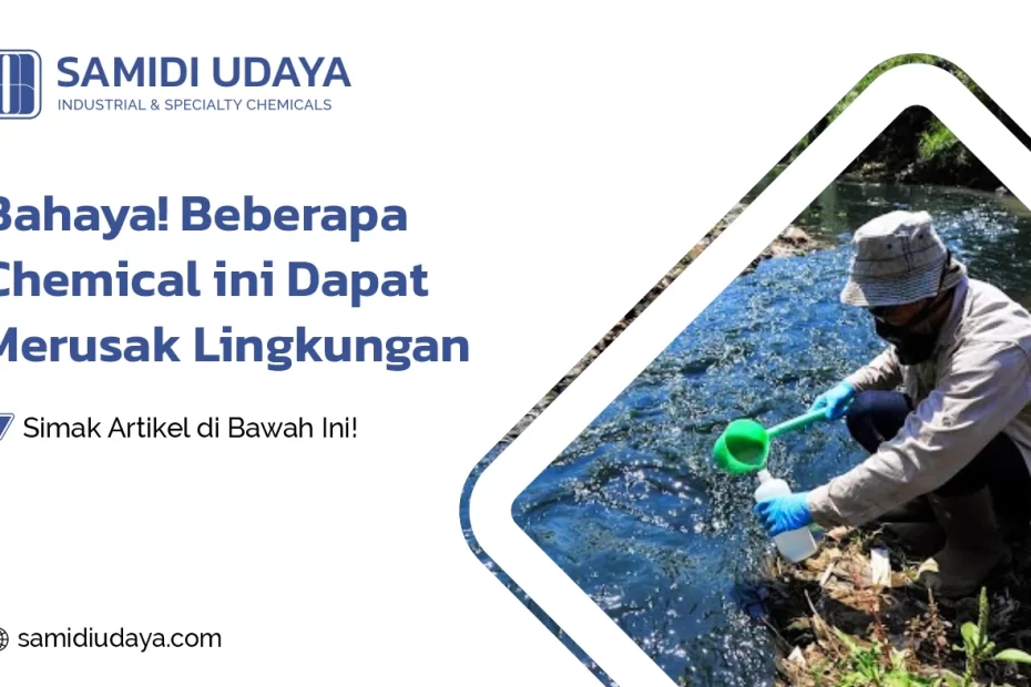 chemicals merusak lingkungan