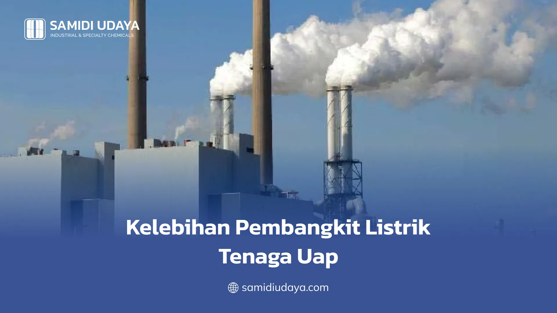 Kelebihan Pembangkit Listrik Tenaga Uap
