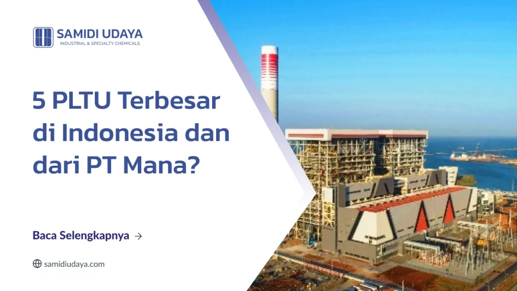 5 PLTU Terbesar di Indonesia dan Daro PT Mana?