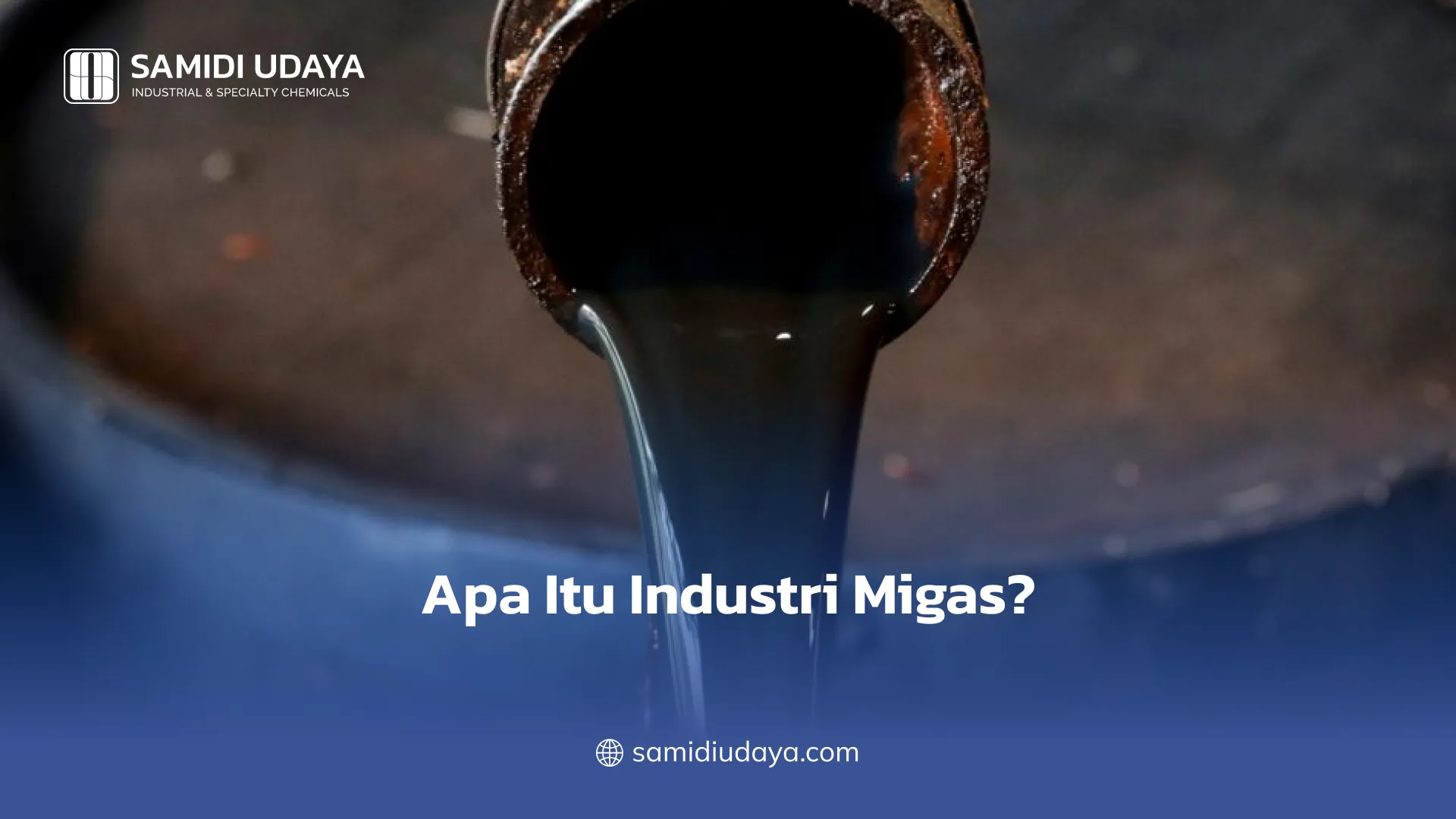 Apa Itu Industri Migas?