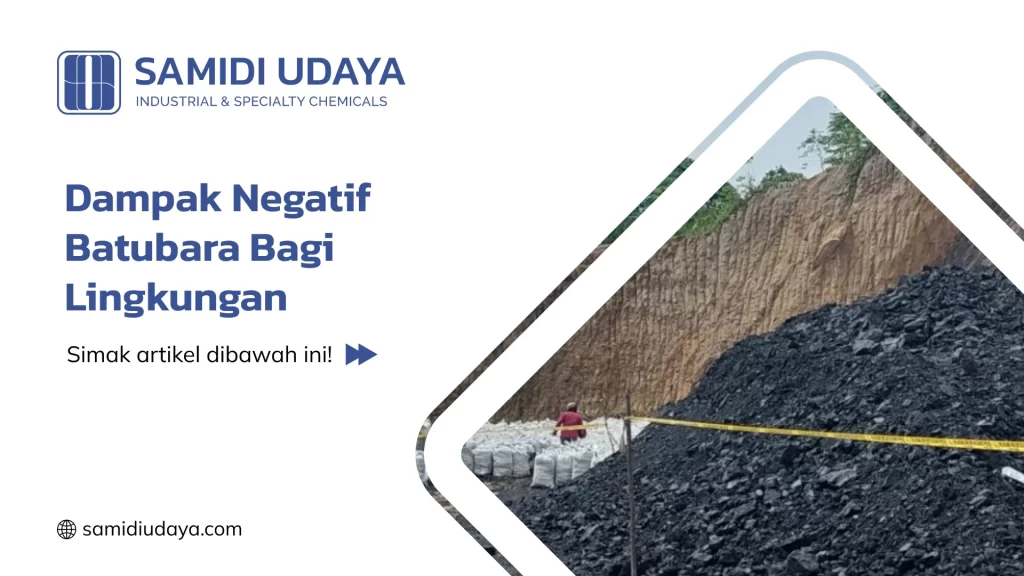 Dampak Negatif batubara Bagi Lingkungan
