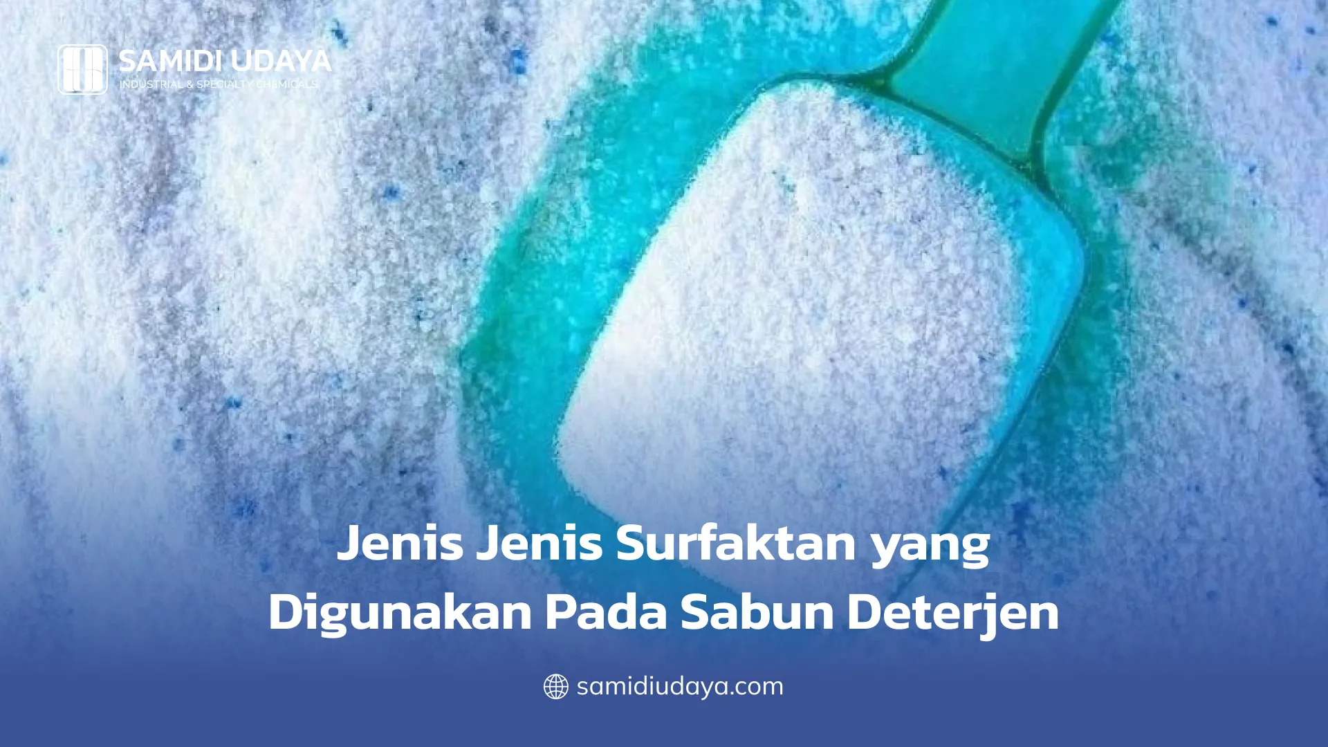 Jenis Jenis Surfaktan yang Digunakan Pada Sabun Deterjen