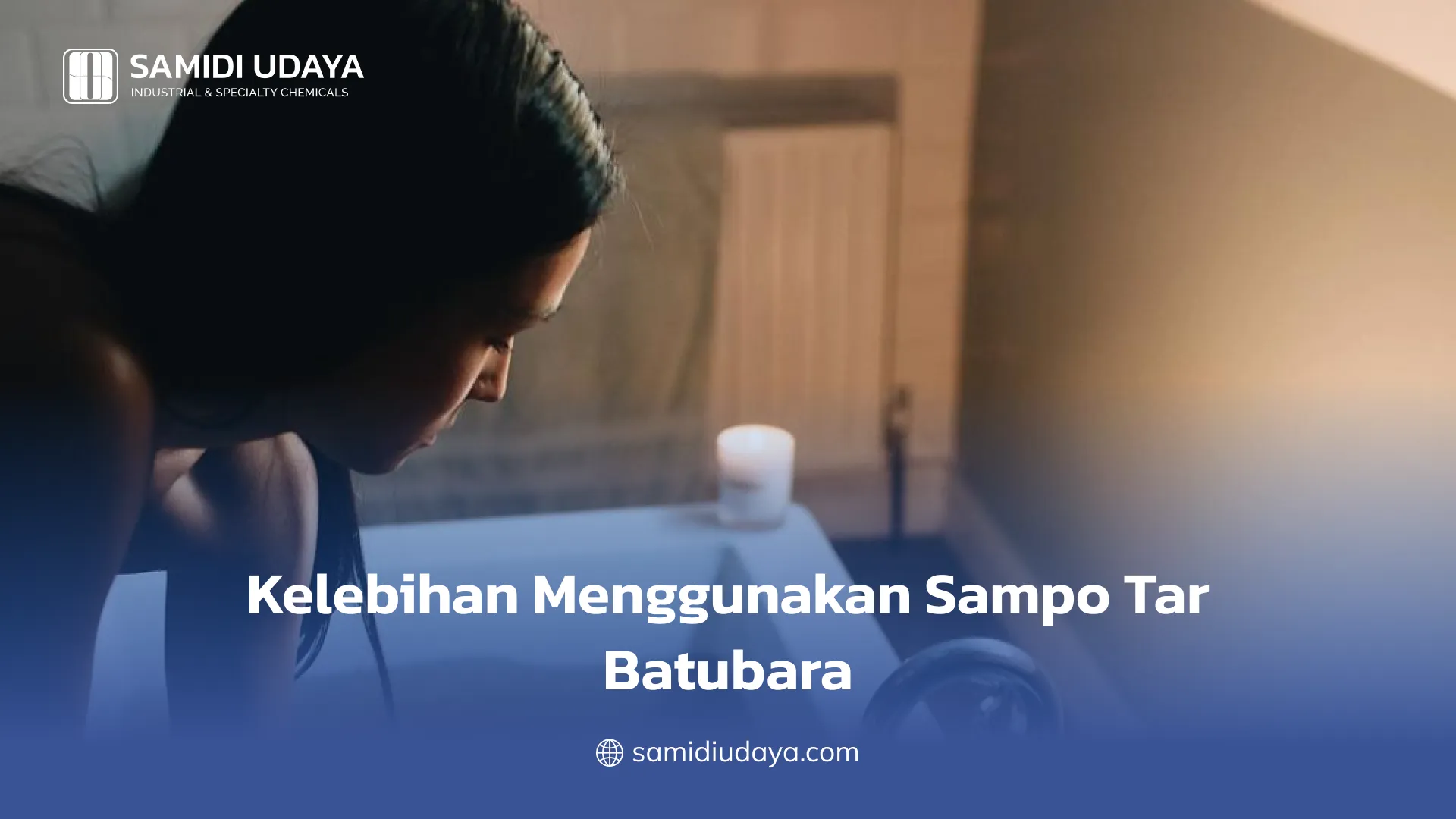 Kelebihan Menggunakan Sampo Tar Batubara