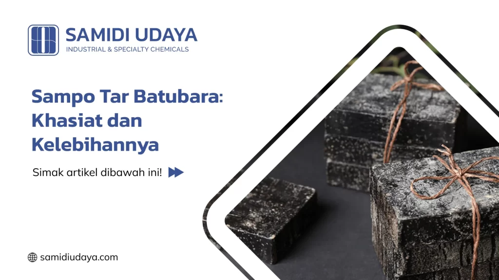 Sampo Tar Batubara: Khasiat dan Kelebihannya
