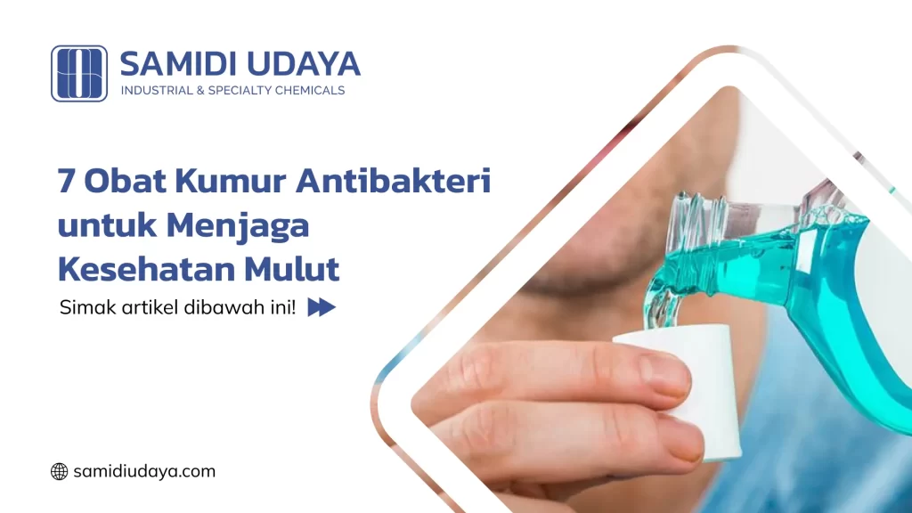 7 Obat Kumur Antibakteri untuk Menjaga Kesehatan Mulut