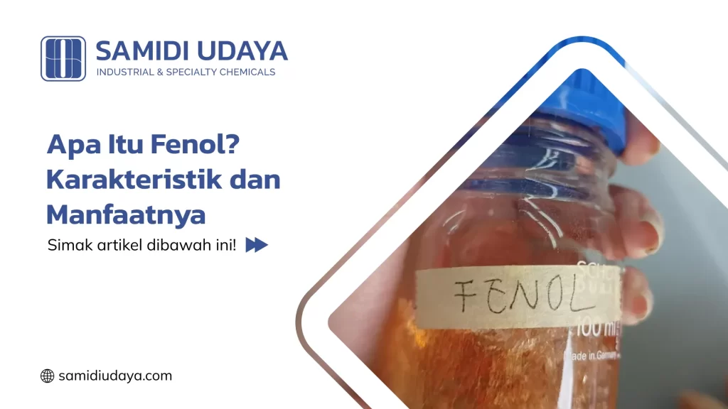 Apa Itu Fenol? Karakteristik dan Manfaatnya