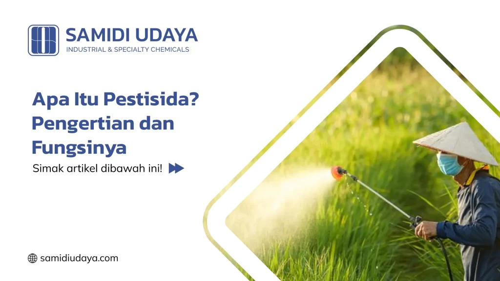 Apa Itu Pestisida? Pengertian dan Fungsinya