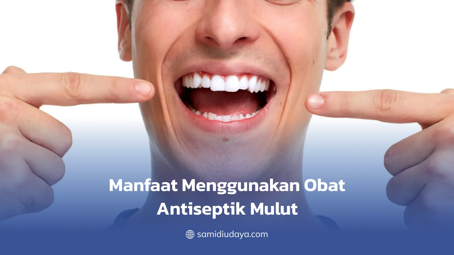 Manfaat Menggunakan Obat Antiseptik Mulut