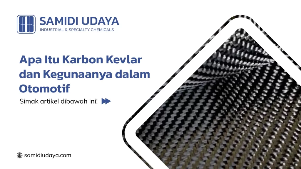 Apa Itu Karbon Kevlar dan Kegunaannya dalam Otomotif