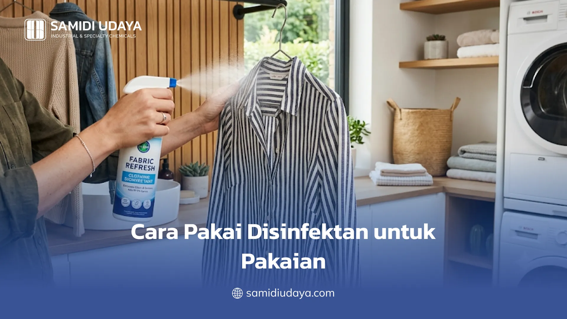 Cara Pakai Disinfektan untuk Pakaian