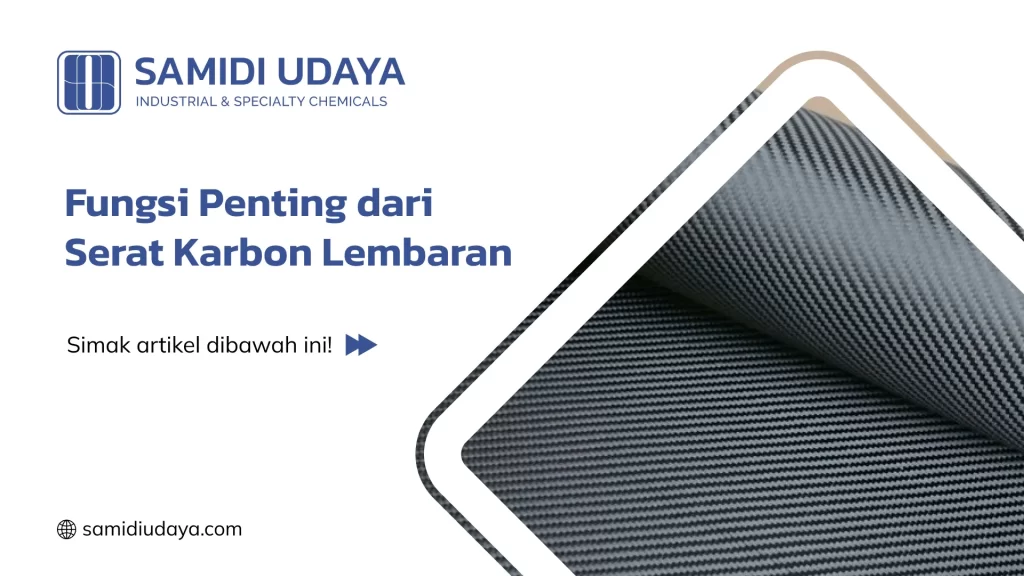Fungsi Penting dari Serat Karbon Lembaran