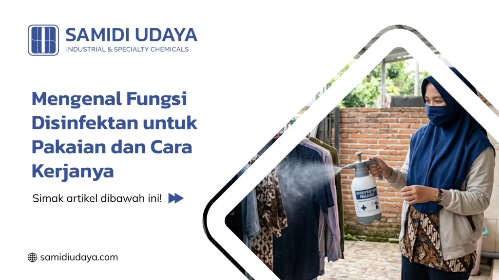 Mengenal Fungsi Disinfektan untuk Pakaian dan Cara Kerjanya