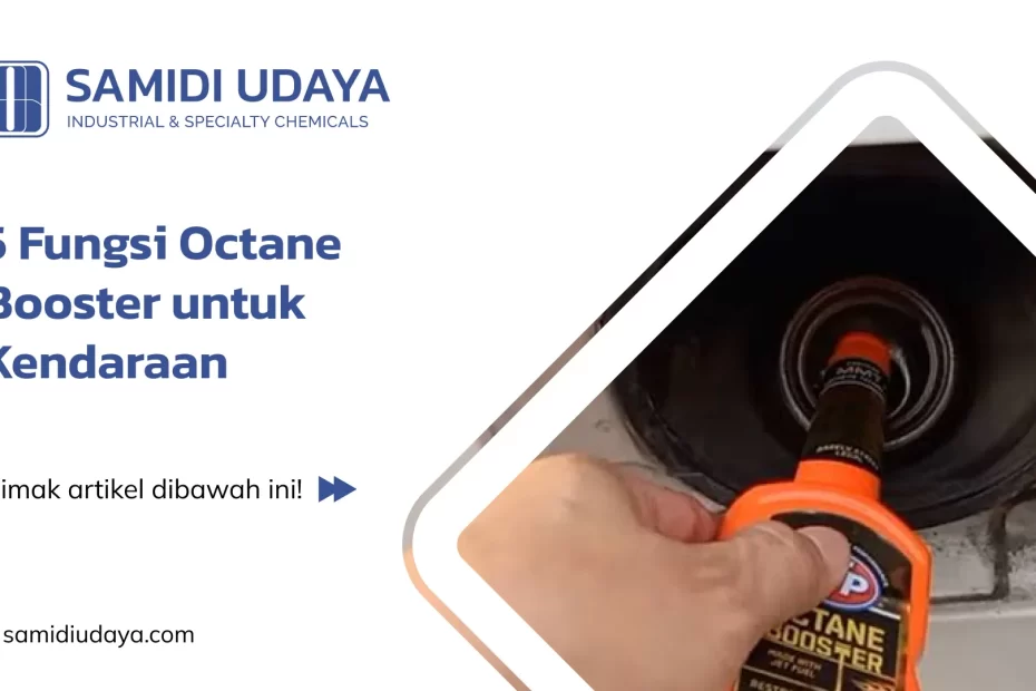 5 Fungsi Octane Booster Untuk Kendaraan
