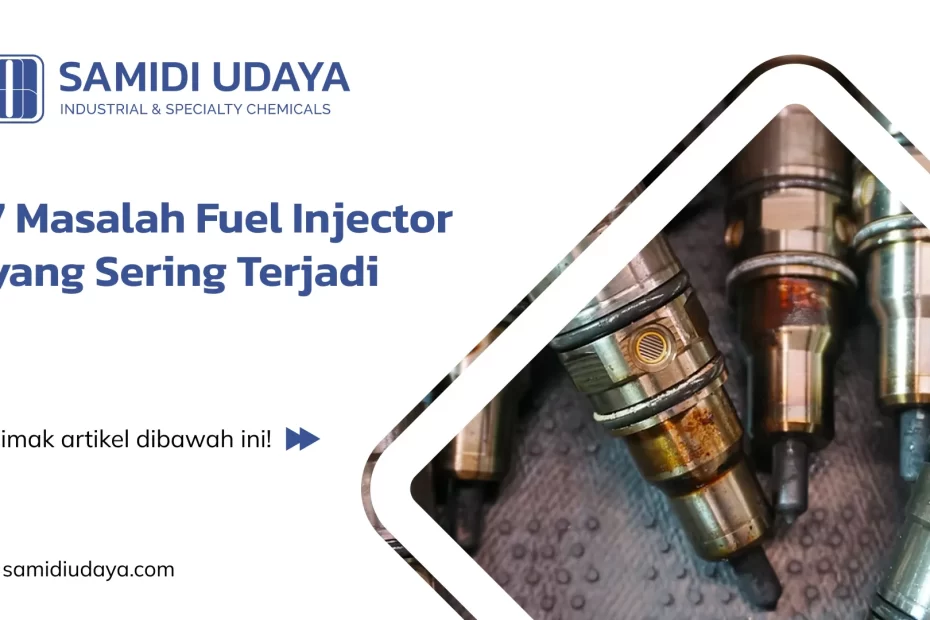 7 Masalah Fuel Injector yang Sering Terjadi