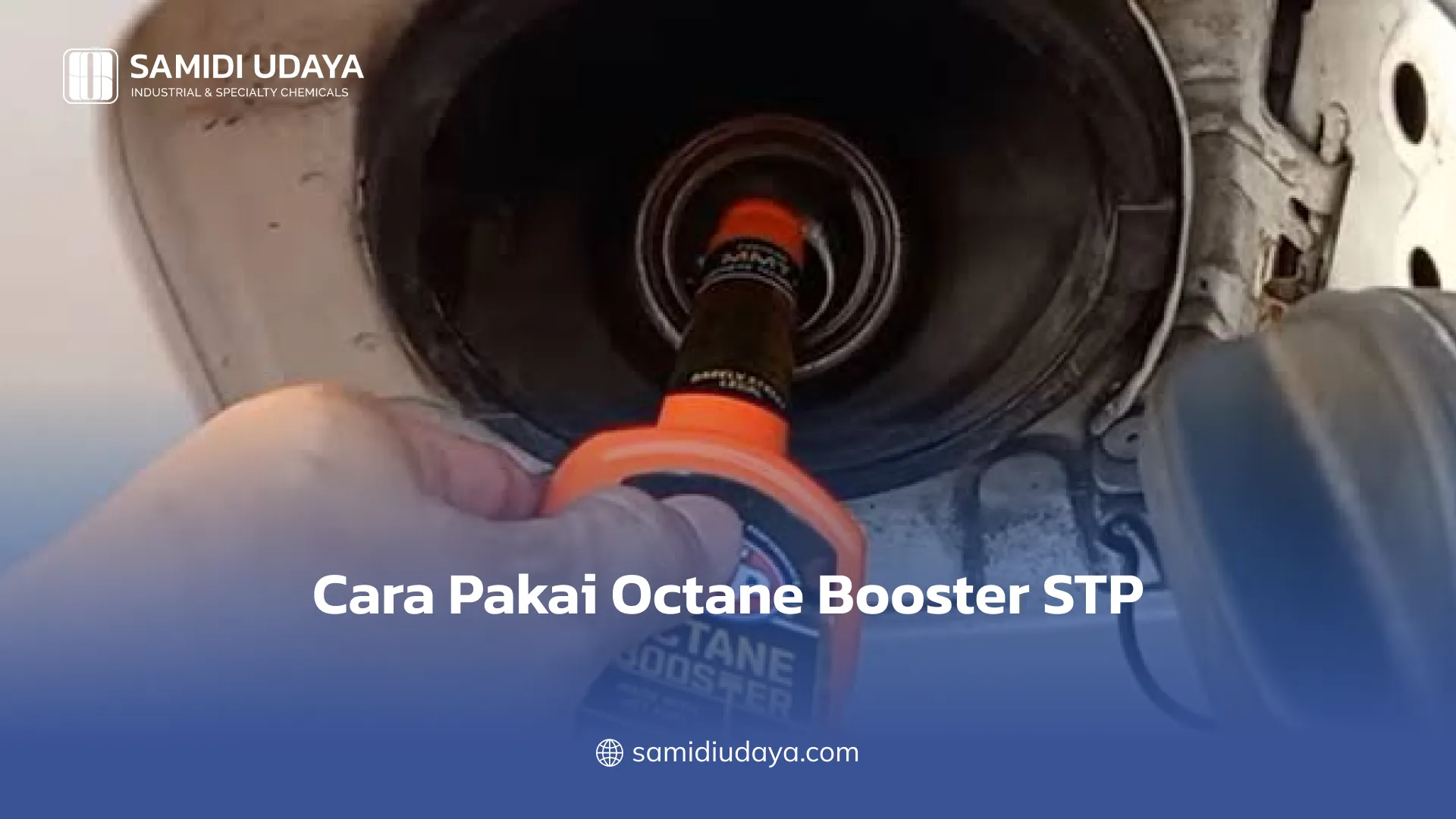 Cara Pakai Octane Booster STP
