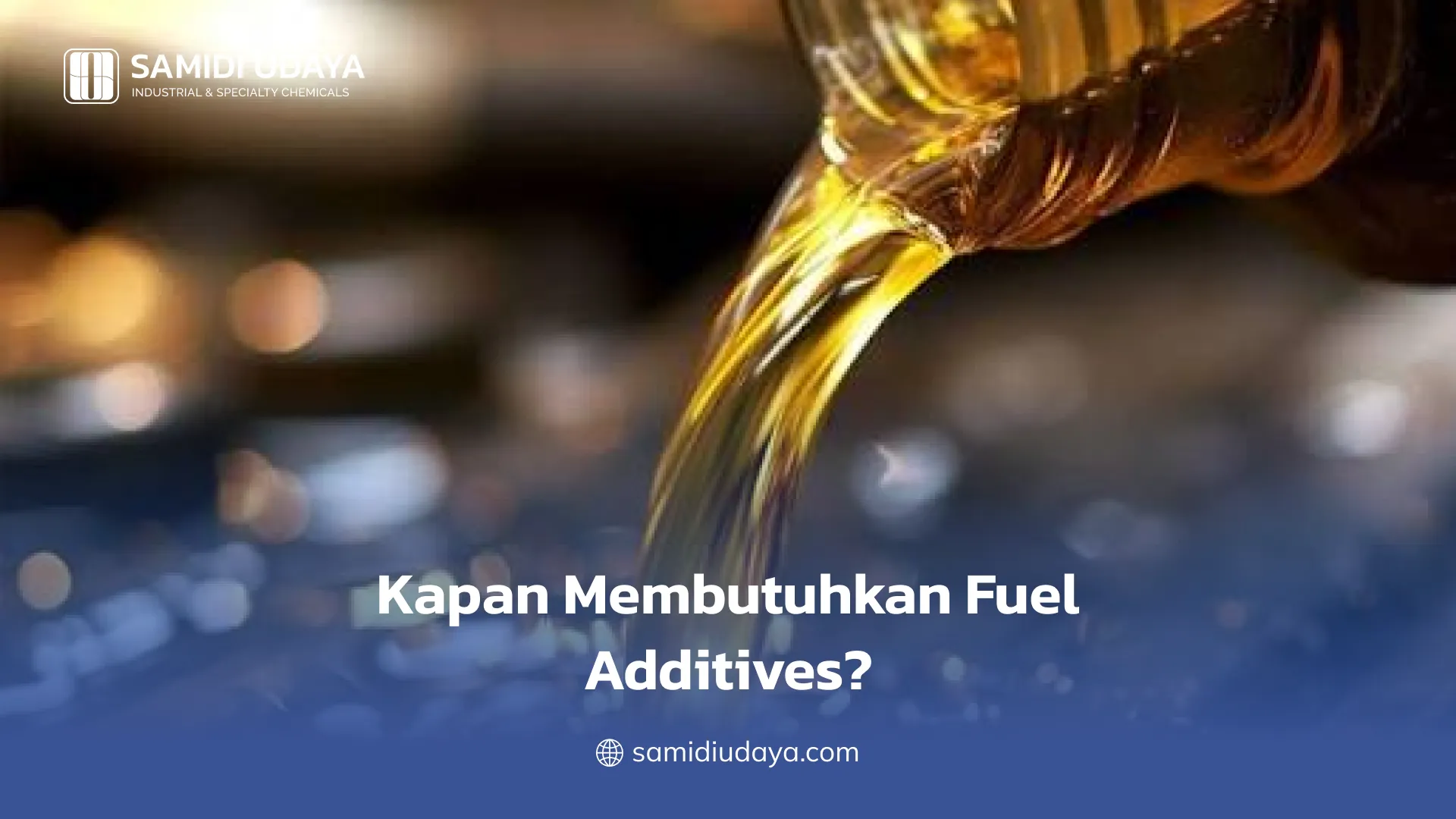 Kapan Membutuhkan Fuel Additives?