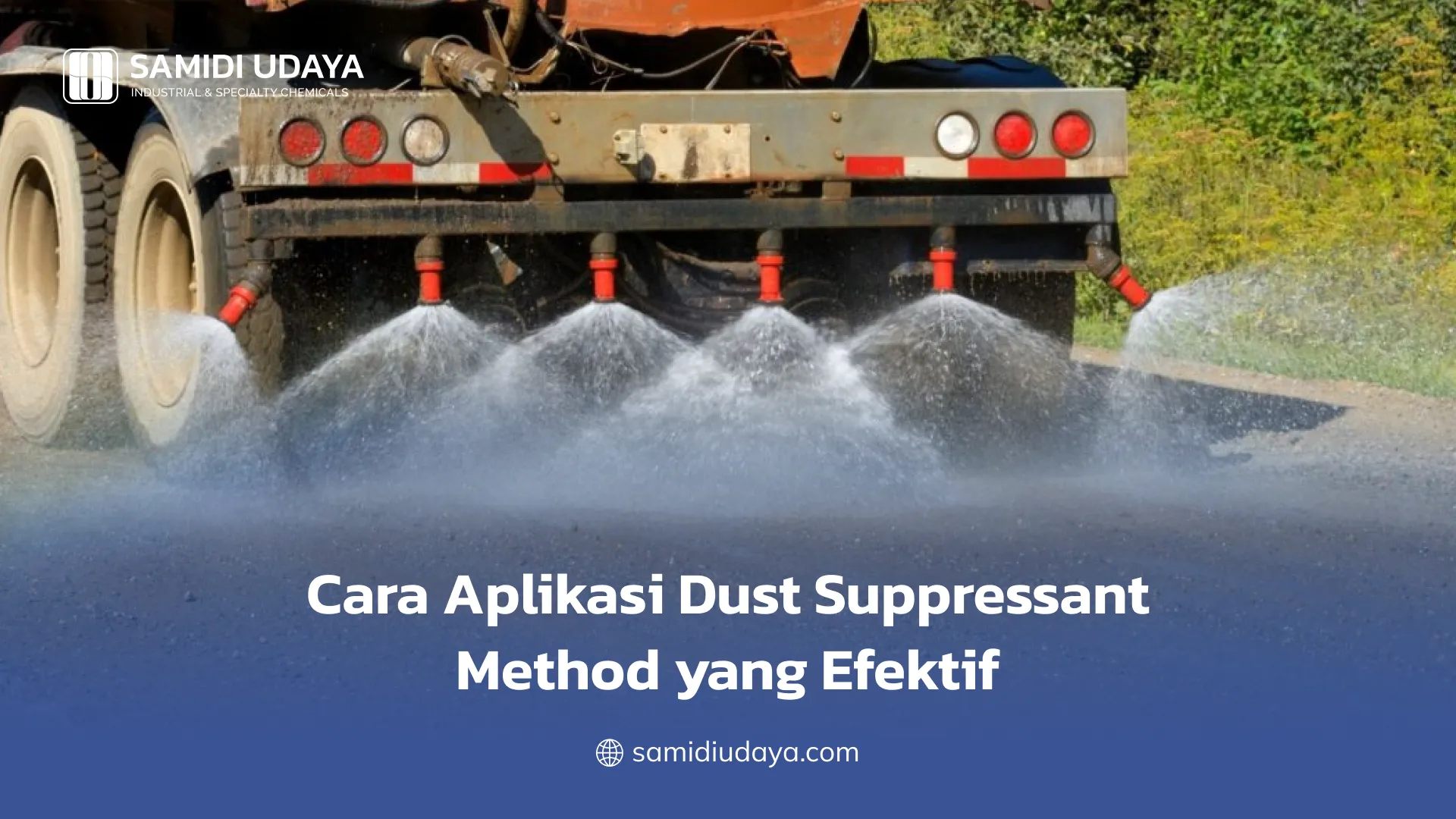 Cara Aplikasi Dust Suppressant Method yang Efektif
