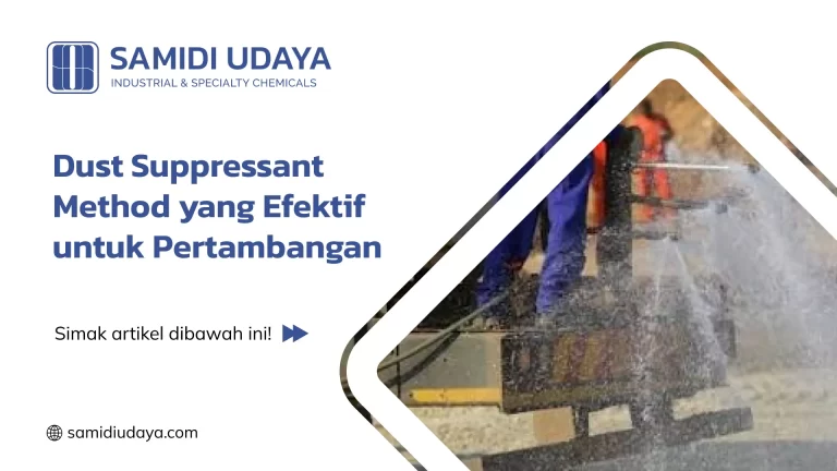 Dust Suppressant Method yang Efektif untuk Pertambangan