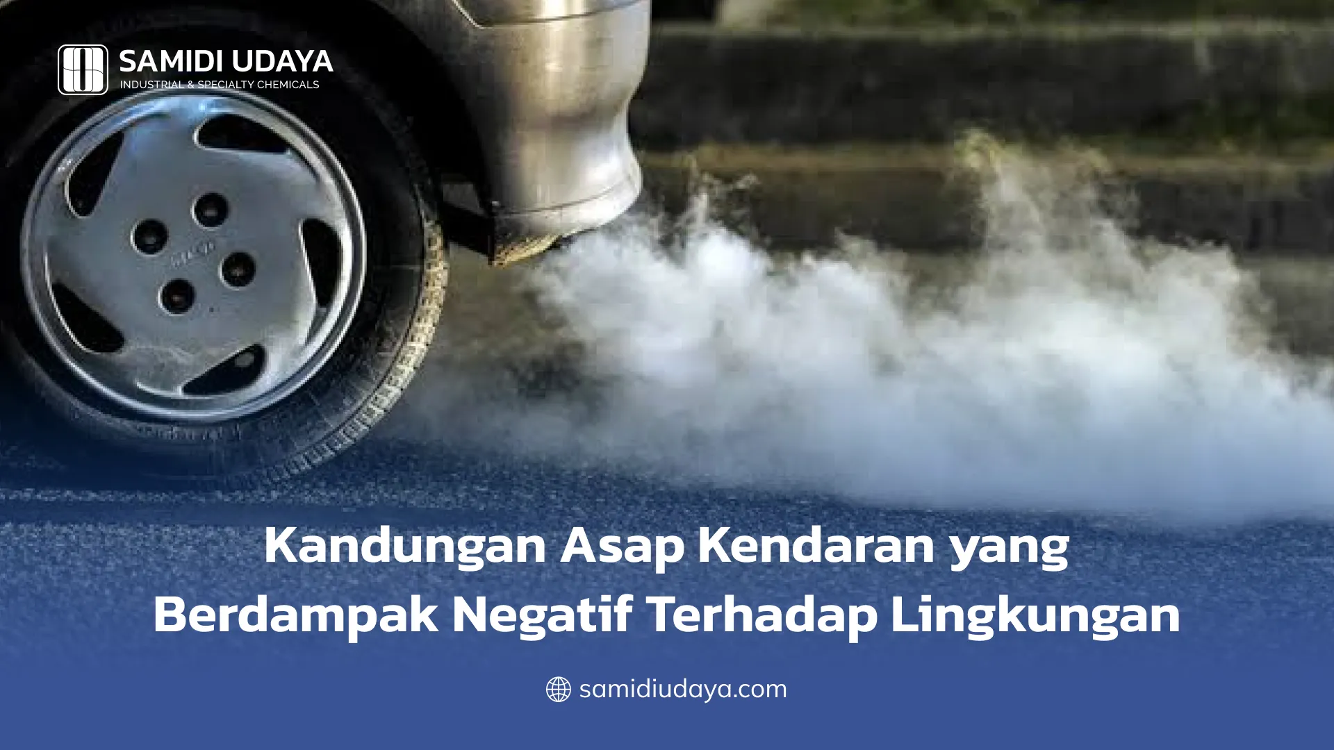 Kandungan Asap Kendaraan yang Berdampak Negatif Terhadap Lingkungan