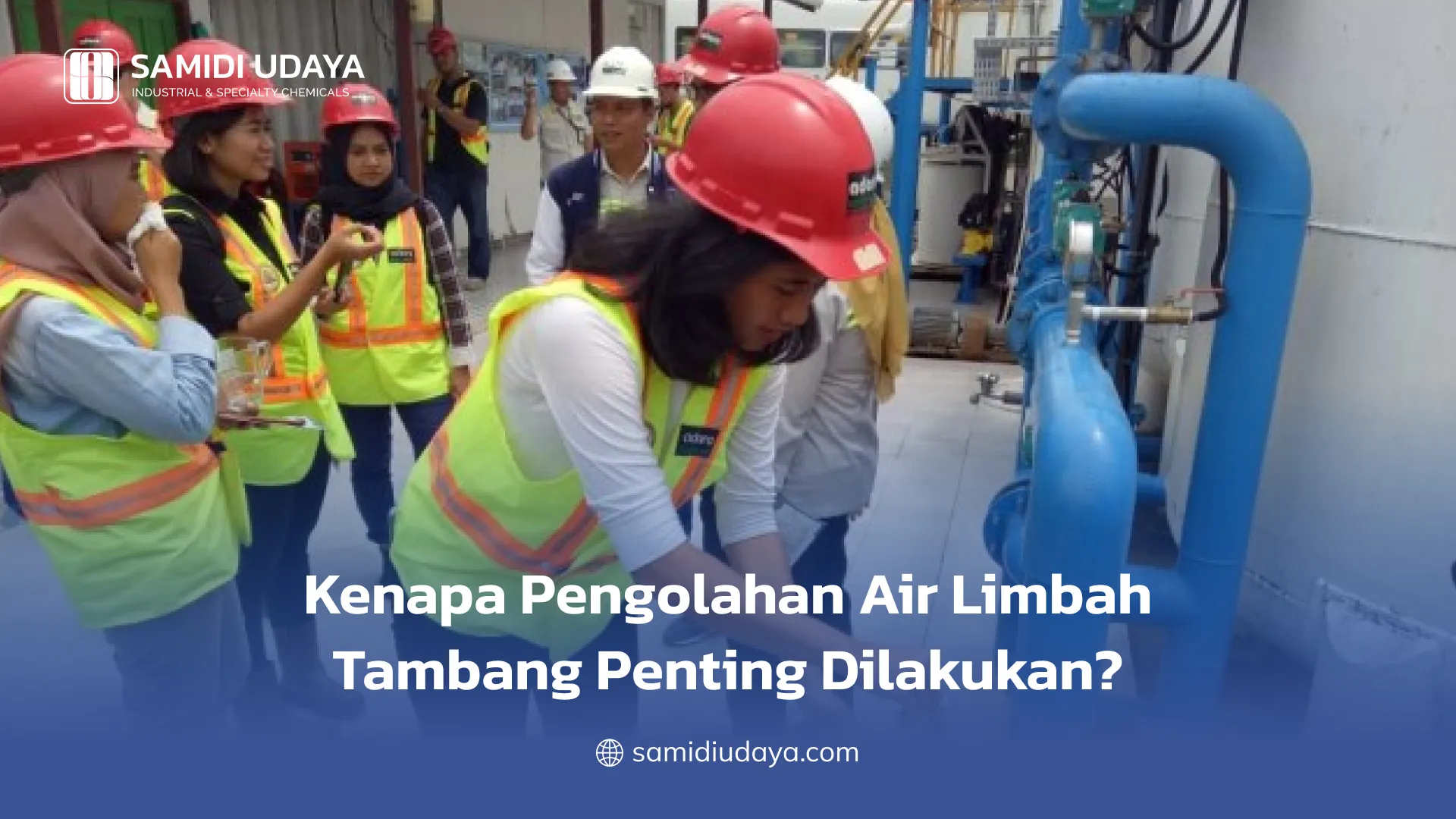 Kenapa Pengolahan Air Limbah Tambang Penting Dilakukan?