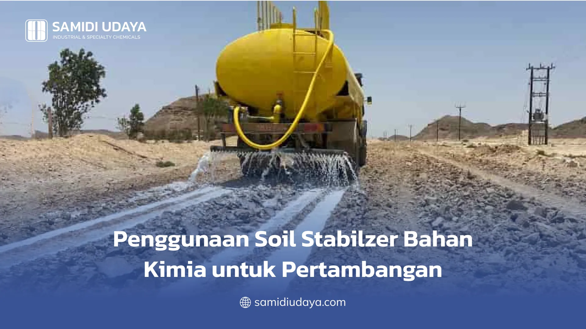 Penggunaan Soil Stabilizer Bahan Kimia untuk Pertambangan