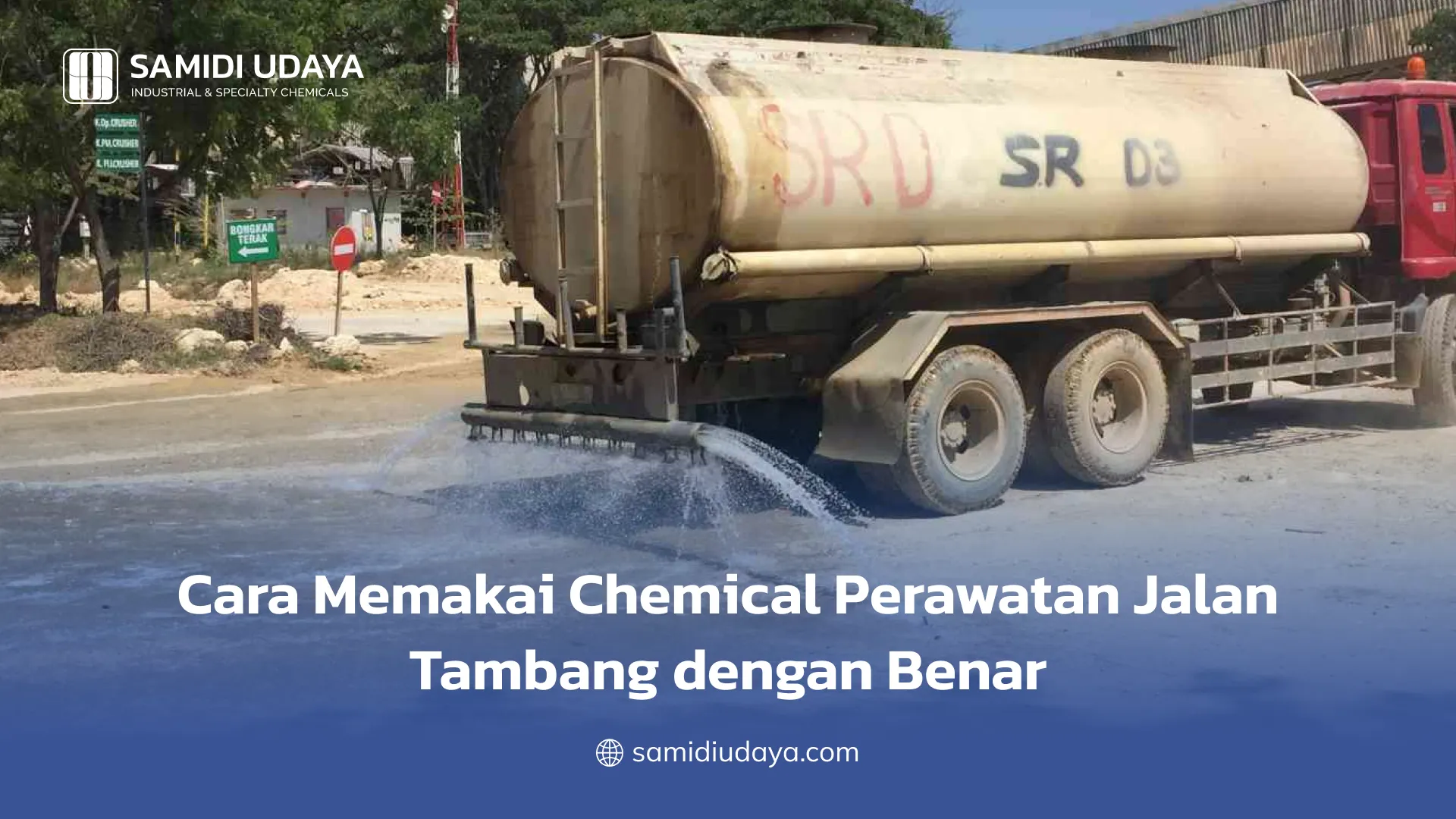 Cara Memakai Chemical Perawatan Jalan Tambang dengan Benar