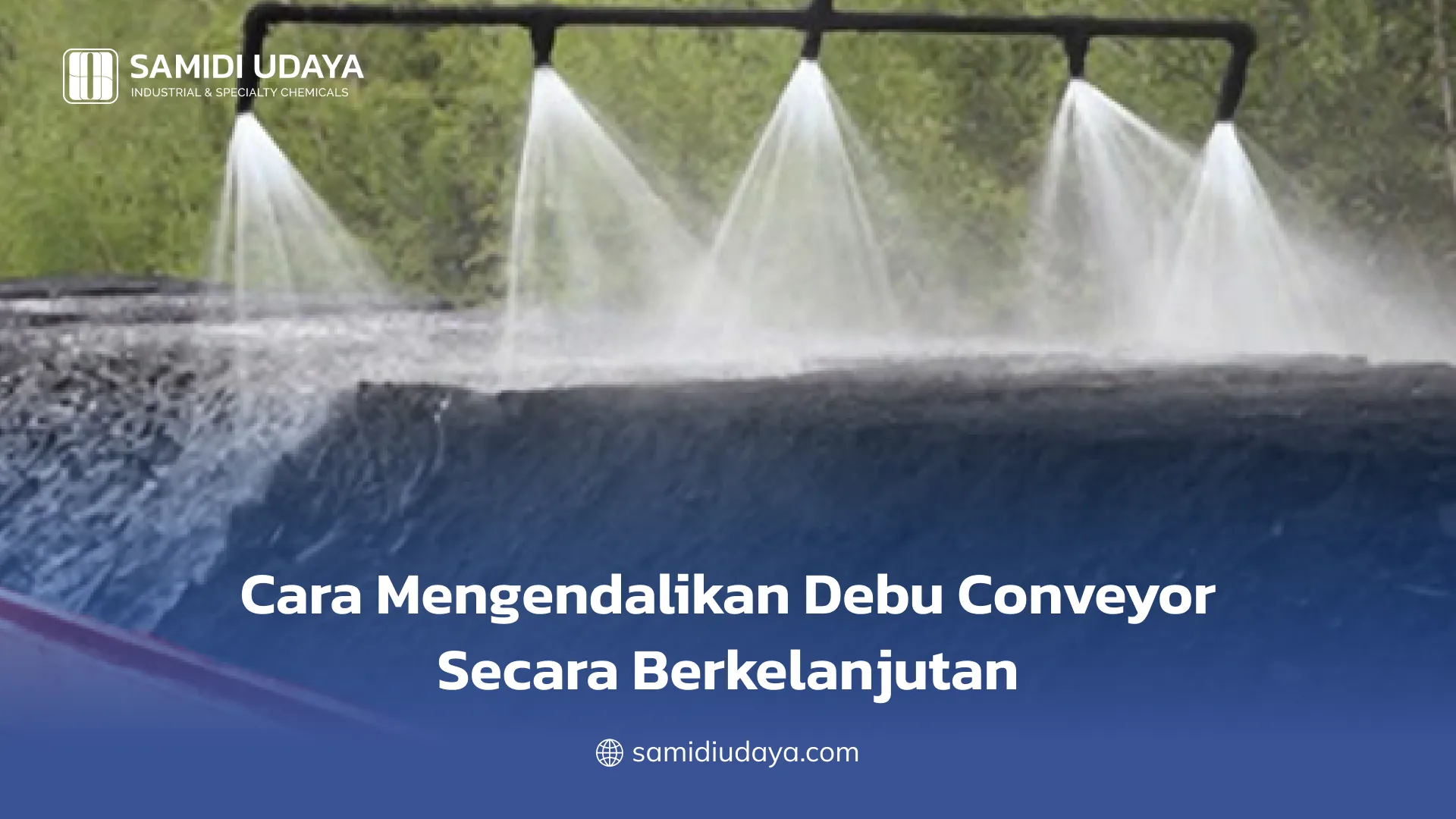 Cara Mengendalikan Debu Conveyor Secara Berkelanjutan