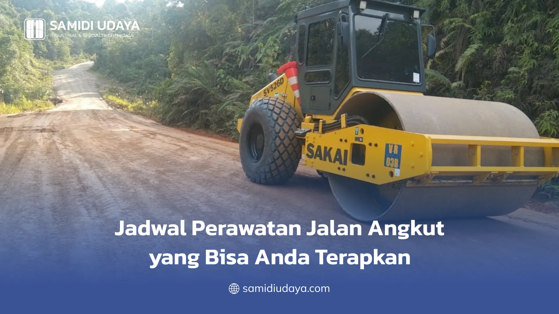 Jadwal Perawatan Jalan Angkut yang Bisa Anda Terapkan