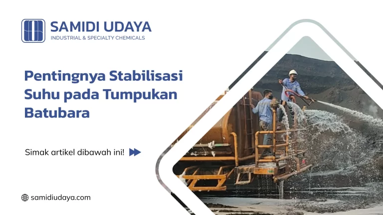 Pentingnya Stabilisasi Suhu pada Tumpukan Batubara