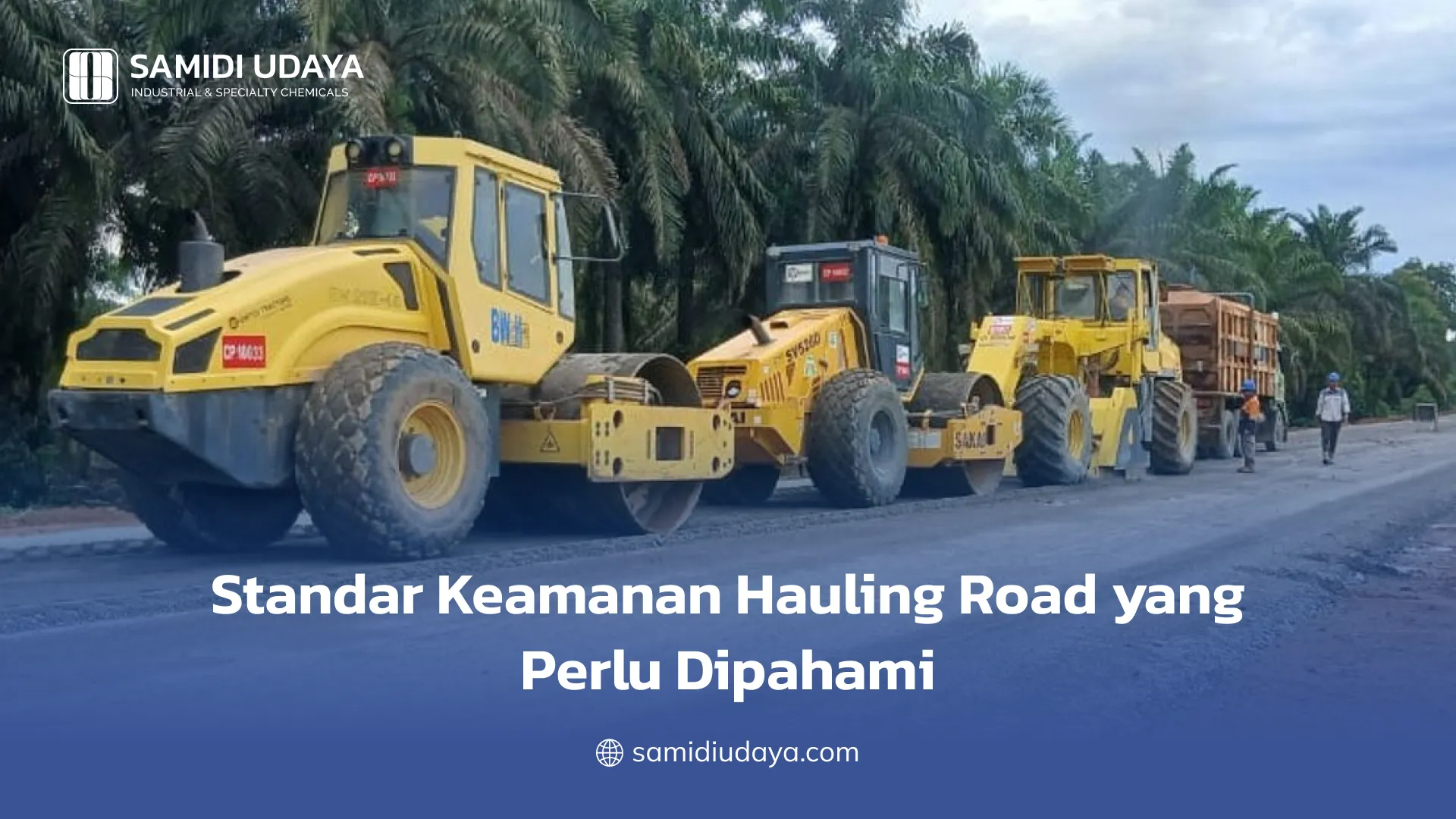 Standar Keamanan Hauling Road yang Perlu Dipahami